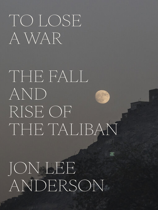 Title details for To Lose a War by Jon Lee Anderson - Wait list